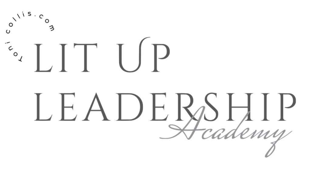 Lit Up Leadership Academy by Toni Collis